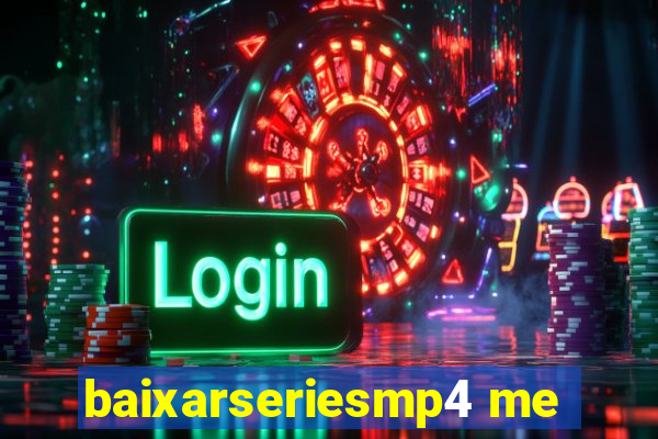 baixarseriesmp4 me